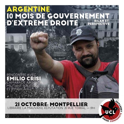 L’Extrême-droite au pouvoir en Argentine : 10 mois après, où en est-on ?  Discussion en présence d’un militant anarchiste argentin à « La Mauvaise Réputation »