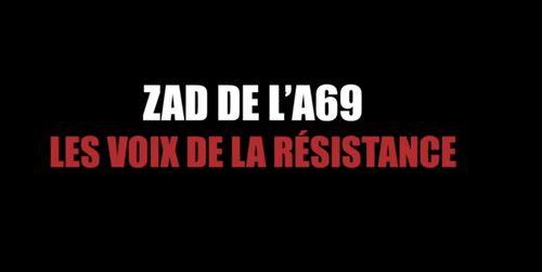 Projection du documentaire « Les voix de la résistance ZAD A69 »