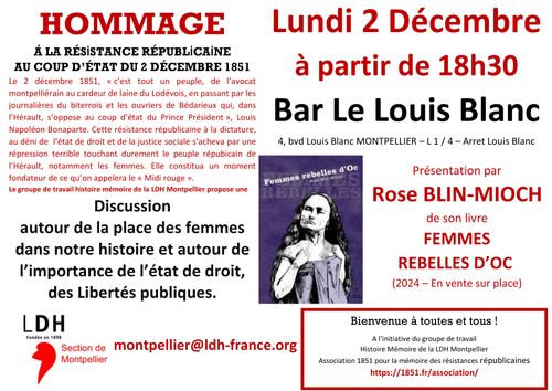 HOMMAGE Á LA RÉSİSTANCE RÉPUBLİCAİNE AU COUP D’ÉTAT DU 2 DÉCEMBRE 1851 Présentation du livre "Femmes rebelles d'Oc" par Rose BLIN-MIOCH