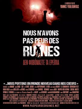 Projection-débat autour du film « Nous n’avons pas peur des ruines » en présence du réalisateur Yannis Youlountas