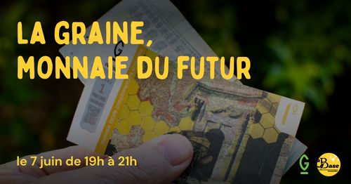 La Graine, la monnaie du futur